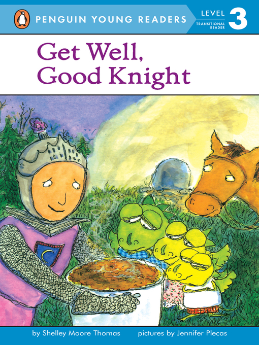 Title details for Get Well, Good Knight by Shelley Moore Thomas - Wait list